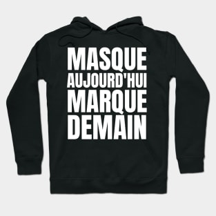 Revelation 13-17 Mask Today Mark Tomorrow French Hoodie